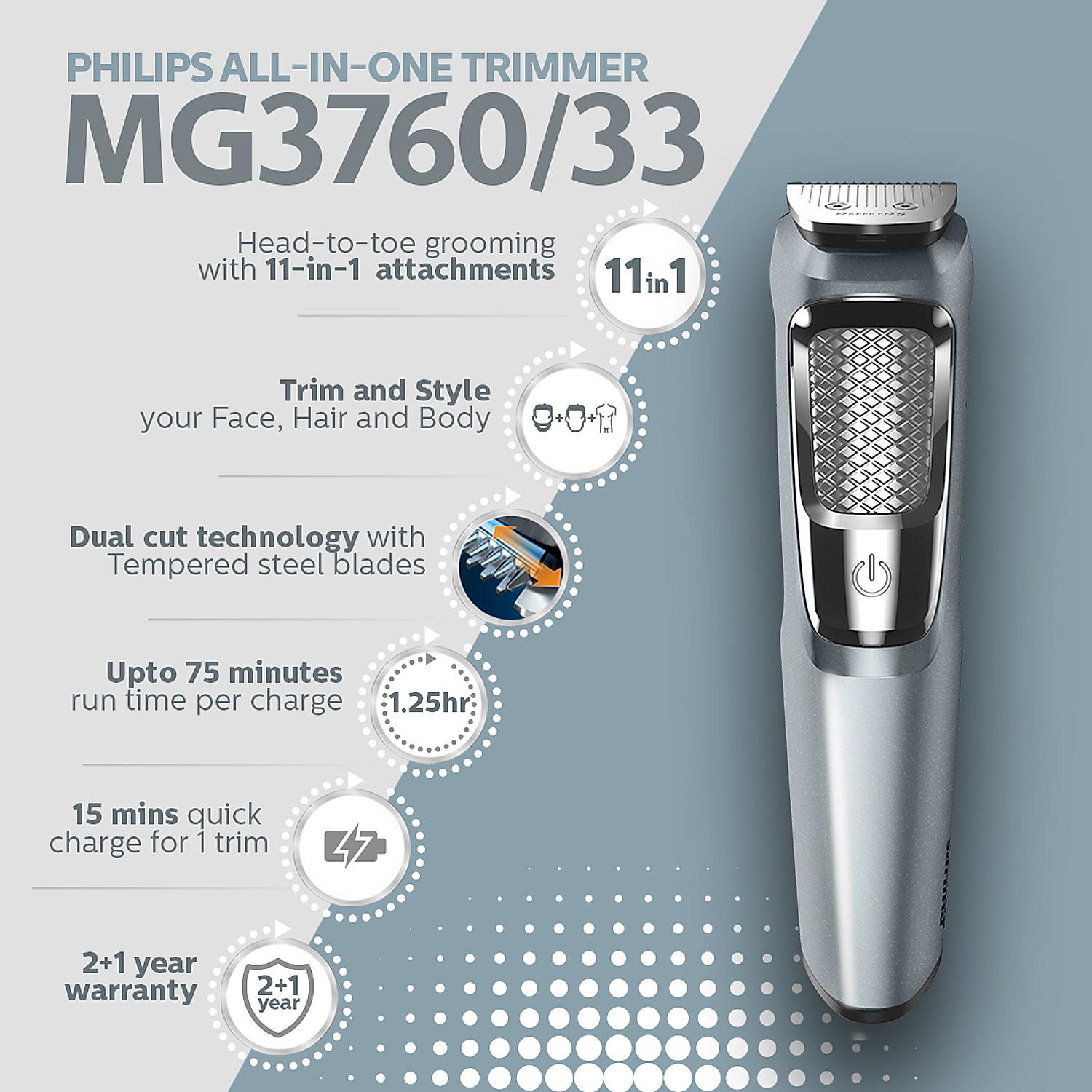 Buy Philips All in One Trimmer, MG3760/33 Online at Philips Buy Philips All in One Trimmer, MG3760/33 Online at Philips